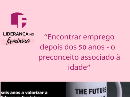 “Encontrar emprego depois dos 50 anos – o preconceito associado à idade”